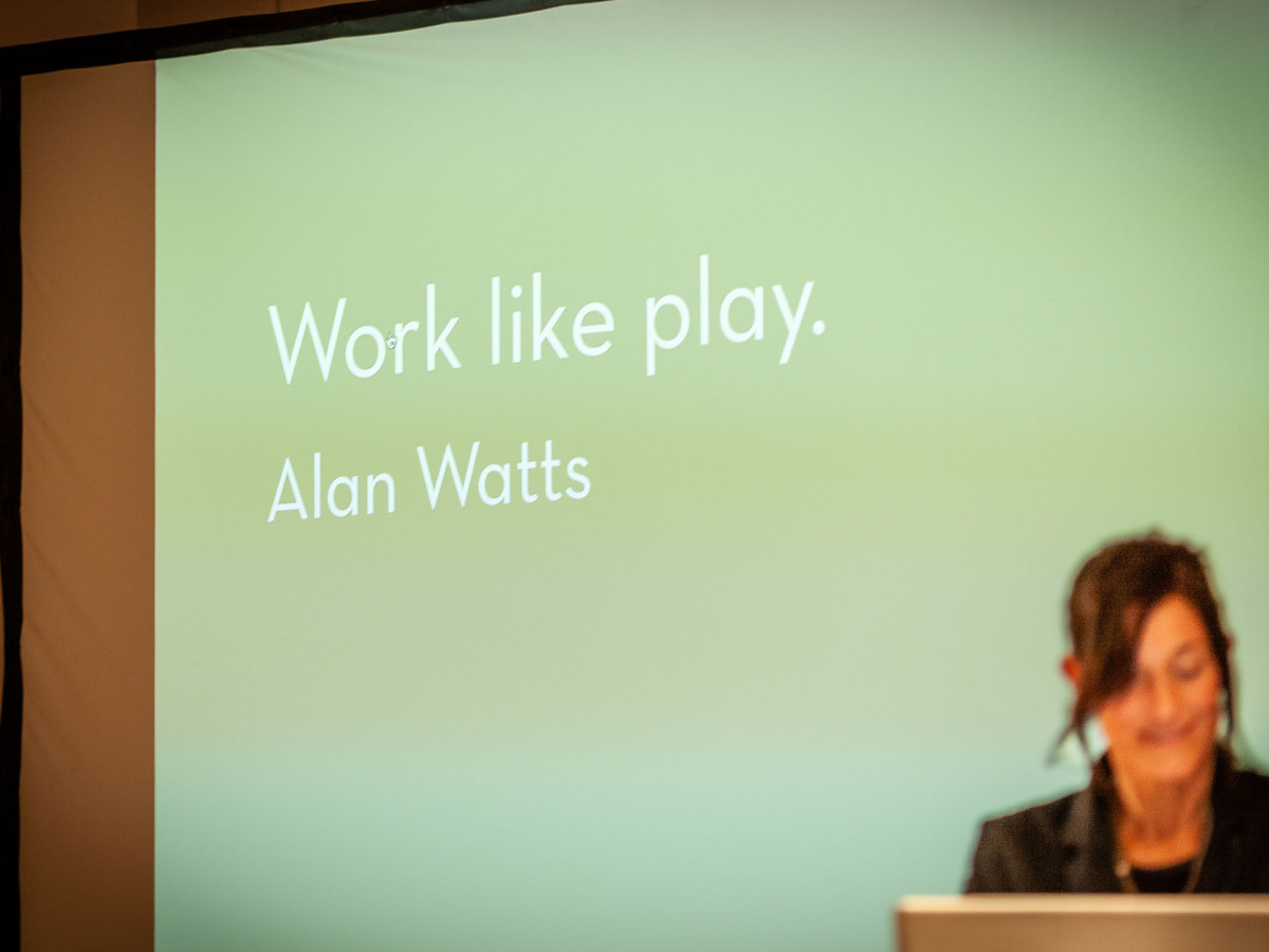 »Work like play« (Alan Watts)
