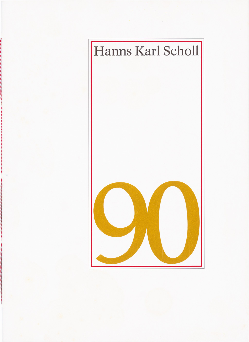 Hanns Karl Scholl zum 90. Geburtstag.