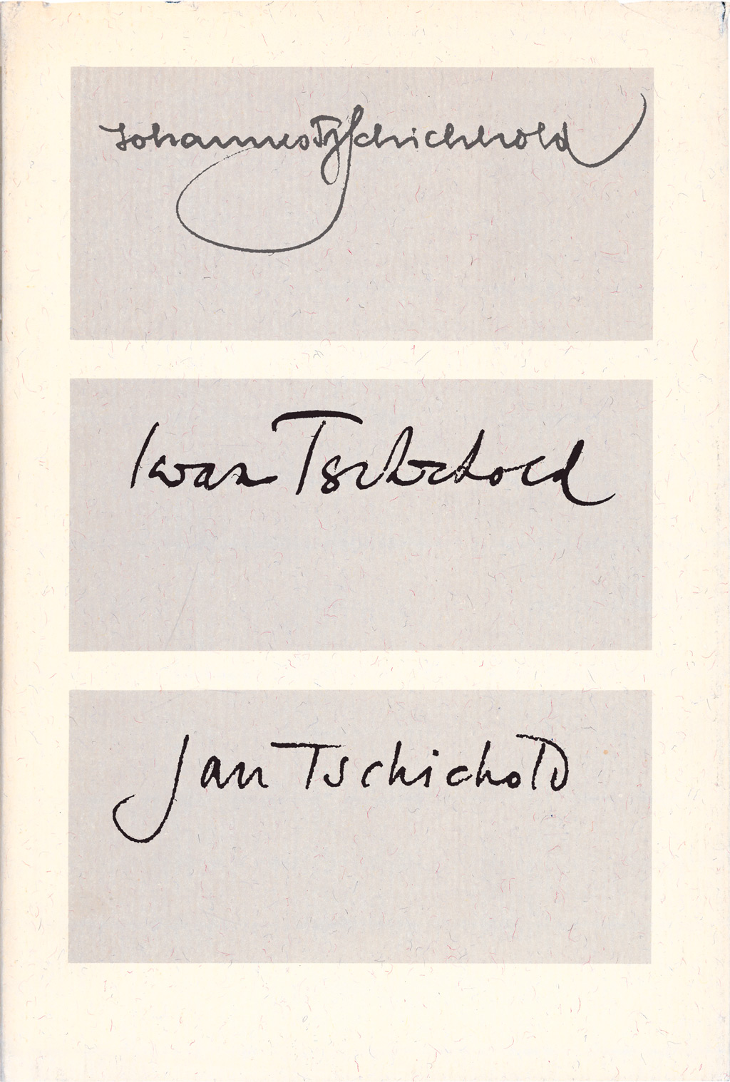 Johannes Tzschichhold – Iwan Tschichold – Jan Tschichold.